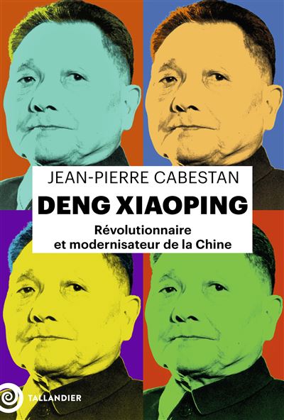21.d Cabestan - Deng Xiaoping, révolutionnaire et modernisateur de la Chine